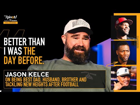 Jason Kelce describes new NFL role, thoughts on KC 3-peat, life under microscope &amp; Kylie |The Pivot