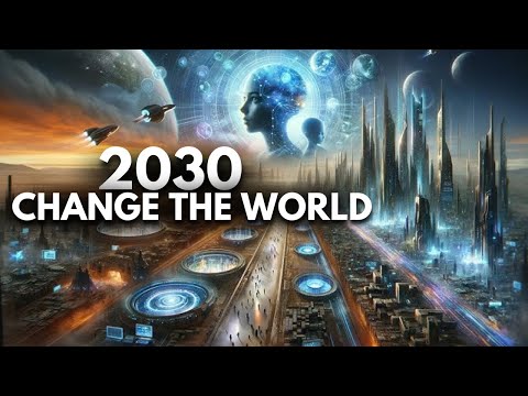 2030 Technology That Will Change The World