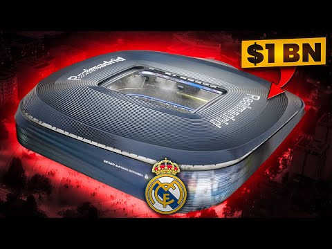 Inside Real Madrid’s $1B Stadium Upgrade