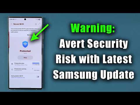 Warning: Important Samsung Update for Millions of Galaxy Phones - Avert Security RISK