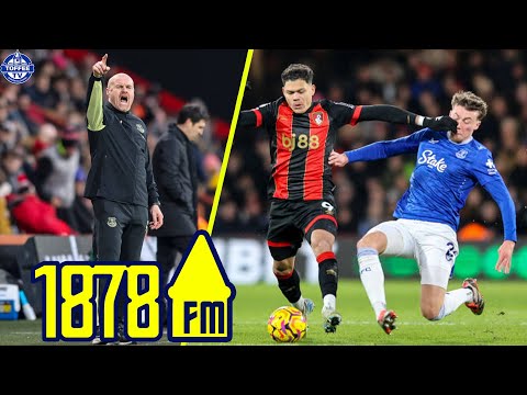 Are We Going To Sack Dyche? | 1878FM Everton Podcast