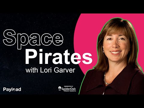 Lori Garver on Space Pirates, Changing NASA, and Commercial Space