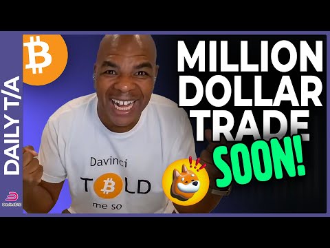 MY $1&#039;000&#039;000 BITCOIN TRADE... [Also what&#039;s up with BONK!]