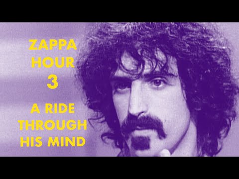 Zappa Hour 3 - Ride thru Zappa&#039;s mind