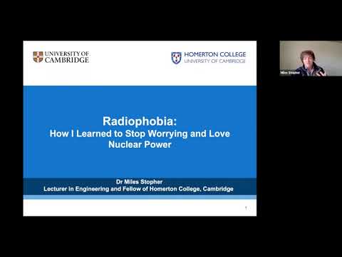 Radiophobia: How I Learned to Stop Worrying and Love Nuclear Power (Homerton Fellowship Talk 2021)