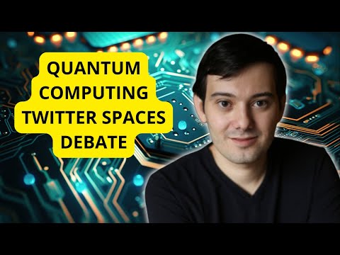 Martin Shkreli Debates Quantum Computing On Twitter Spaces