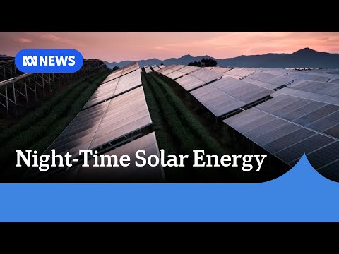 Major breakthrough as new technology generates solar energy at night