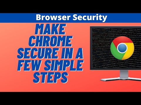 Make Chrome Secure In a Few Simple Steps