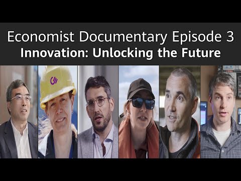 Huawei Economist Innovation Documentary Episode 3 - Innovation - Unlocking the Future