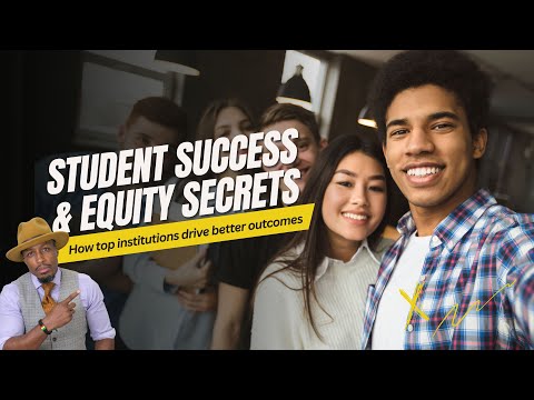 Top 6 Student Success &amp; Equity Secrets Revealed